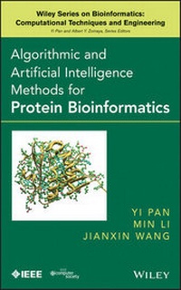 Enlarge image Cover: Algorithmic and Artificial Intelligence Methods for Protein Bioinformatics - Wiley