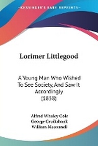 Enlarge image Cover: Lorimer Littlegood - Kessinger Publishing