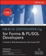 Cover: Oracle JDeveloper 10g for Forms & PL/SQL Developers: A Guide to Web Development with Oracle ADF - McGraw-Hill Education