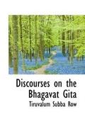 Cover: Discourses on the Bhagavat Gita - BiblioLife