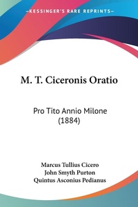 Abbildung von: M. T. Ciceronis Oratio - Kessinger Publishing