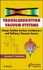 Bild: Troubleshooting Vacuum Systems - Steam Turbine Surface Condensers and Refinery Vacuum Towers - Wiley