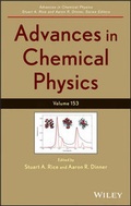 Cover: Advances in Chemical Physics, Volume 153 - Wiley
