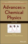 Cover: Advances in Chemical Physics, Volume 153 - Wiley
