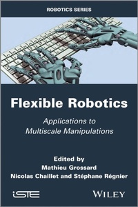 Enlarge image Cover: Flexible Robotics - Wiley-ISTE