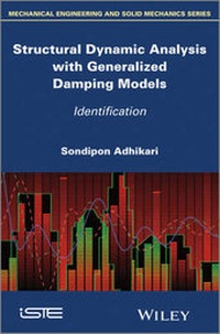 Enlarge image Cover: Structural Dynamic Analysis with Generalized Damping Models - Wiley-ISTE