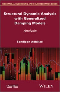 Enlarge image Cover: Structural Dynamic Analysis with Generalized Damping Models - Wiley-ISTE