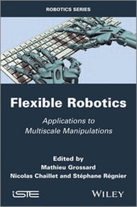Enlarge image Cover: Flexible Robotics - Wiley-ISTE