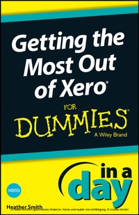 Enlarge image Cover: Getting the Most Out of Xero In A Day For Dummies - Wiley