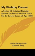 Cover: My Birthday Present - Kessinger Publishing