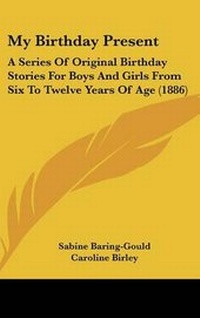 Enlarge image Cover: My Birthday Present - Kessinger Publishing