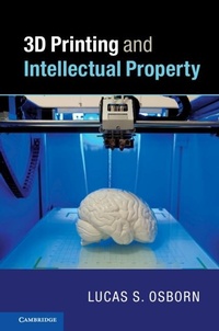Abbildung von: 3D Printing and Intellectual Property - Cambridge University Press
