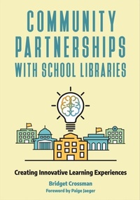 Abbildung von: Community Partnerships with School Libraries - Libraries Unlimited