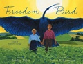 Cover: Freedom Bird - Paula Wiseman Books