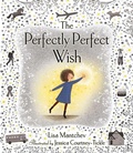 Cover: The Perfectly Perfect Wish - Paula Wiseman Books