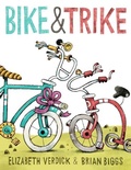 Cover: Bike & Trike - Paula Wiseman Books
