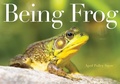 Cover: Being Frog - Beach Lane Books