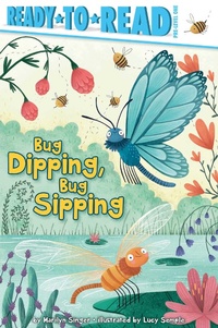 Enlarge image Cover: Bug Dipping, Bug Sipping - Simon Spotlight
