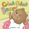 Cover: Glad, Glad Bear! - Beach Lane Books
