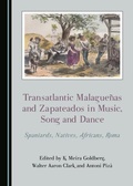 Cover: Transatlantic Malaguenas and Zapateados in Music, Song and Dance - Cambridge Scholars Publishing