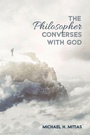 Cover: The Philosopher Converses with God - Wipf & Stock Publishers