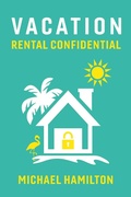 Cover: Vacation Rental Confidential - BOOKBABY