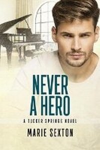 Enlarge image Cover: Never a Hero - Dreamspinner Press