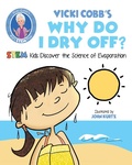 Cover: Vicki Cobb's Why Do I Dry Off? - Racehorse Publishing