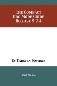 Abbildung von: The Compact Org Mode Guide - 12th Media Services