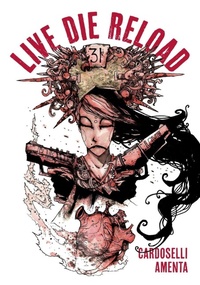 Enlarge image Cover: Live Die Reload - Caliber Comics