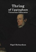 Cover: Thring Of Uppingham - The University of Buckingham Press