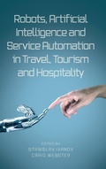 Cover: Robots, Artificial Intelligence and Service Automation in Travel, Tourism and Hospitality - Emerald Publishing Limited