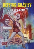 Cover: Defying Gravity: Jordan's Story - Omnibus Press