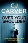 Cover: Over Your Shoulder - Bloodhound Books