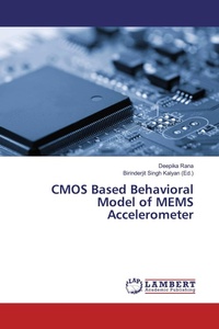 Enlarge image Cover: CMOS Based Behavioral Model of MEMS Accelerometer - LAP Lambert Academic Publishing