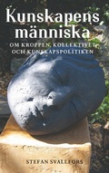 Cover: Kunskapens m&auml;nniska - Sant&eacute;rus F&ouml;rlag
