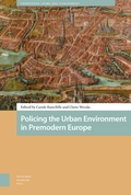 Cover: Policing the Urban Environment in Premodern Europe - Amsterdam University Press