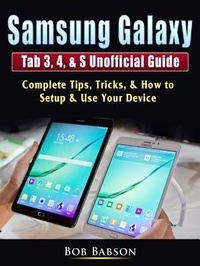 Abbildung von: Samsung Galaxy Tab 3, 4, & S Unofficial Guide - Abbott Properties