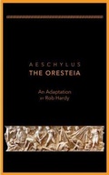 Cover: Aeschylus The Oresteia - Hero Now Theatre