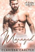 Cover: Managed 3: A Rock Star Romance - Clarissa Carlyle