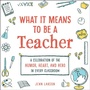 Cover: What It Means to Be a Teacher - Adams Media