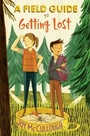 Cover: A Field Guide to Getting Lost - Atheneum Books for Young Readers