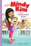 Cover: Mindy Kim and the Yummy Seaweed Business - Aladdin