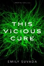 Cover: This Vicious Cure - Simon Pulse;Margaret K. McElderry Books