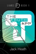 Cover: The Truth App - Simon & Schuster Books for Young Readers