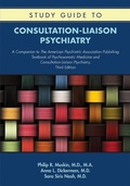 Cover: Study Guide to Consultation-Liaison Psychiatry - American Psychiatric Association Publishing