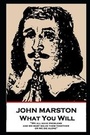 Cover: John Marston - What You Will - Stage Door