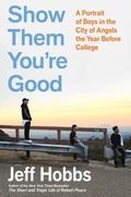 Cover: Show Them You're Good - Scribner