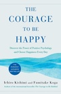 Cover: The Courage to Be Happy - Atria Books