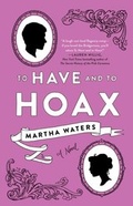 Cover: To Have and to Hoax - Atria Books